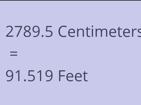 2789.5 CM TO FEET