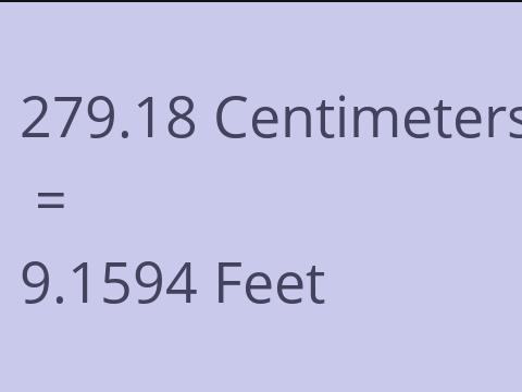 279.18 CM TO FEET