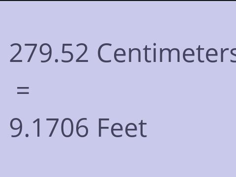 279.52 CM TO FEET