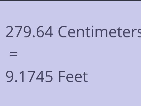 279.64 CM TO FEET