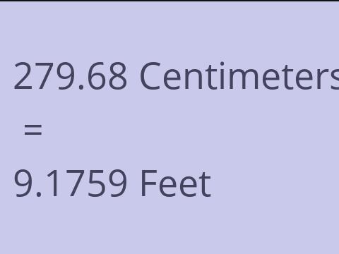 279.68 CM TO FEET