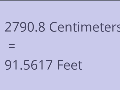 2790.8 CM TO FEET