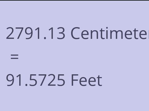2791.13 CM TO FEET