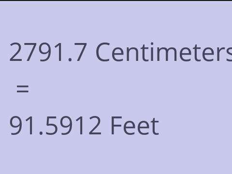 2791.7 CM TO FEET