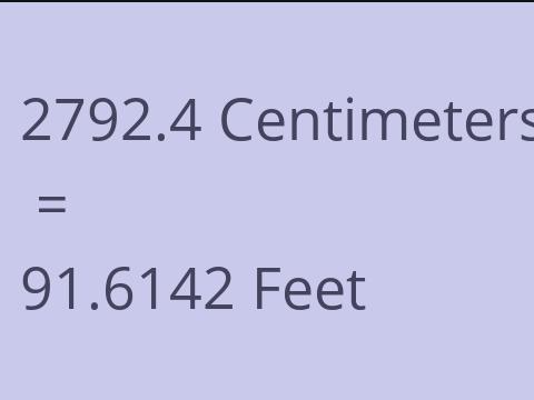 2792.4 CM TO FEET