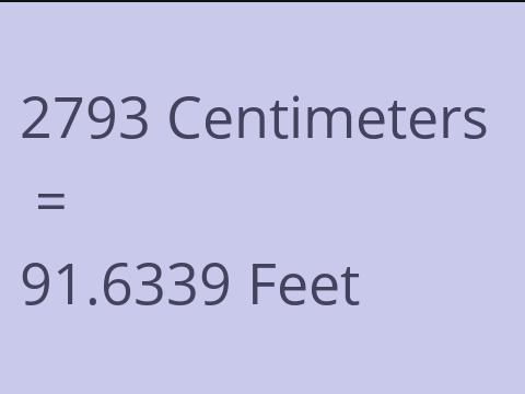 2793 CM TO FEET