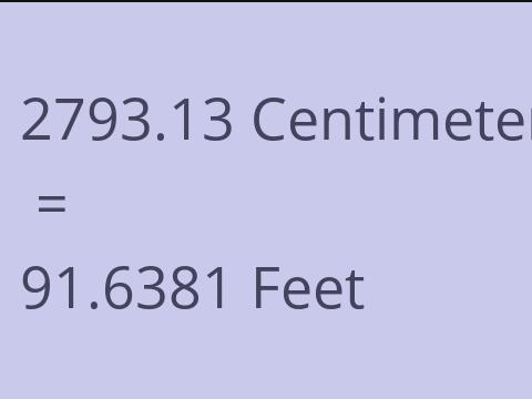 2793.13 CM TO FEET