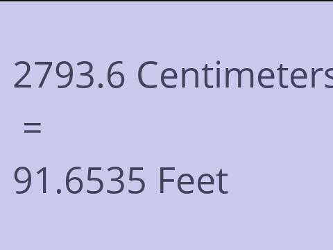 2793.6 CM TO FEET