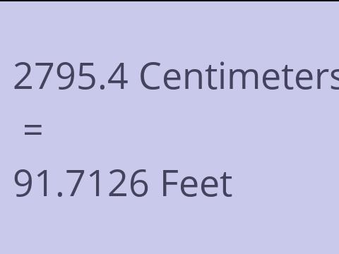 2795.4 CM TO FEET