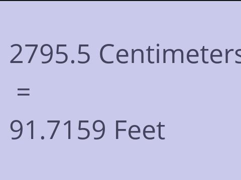 2795.5 CM TO FEET