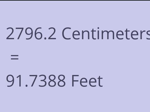 2796.2 CM TO FEET
