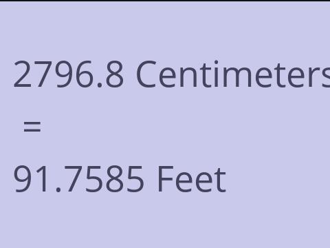 2796.8 CM TO FEET