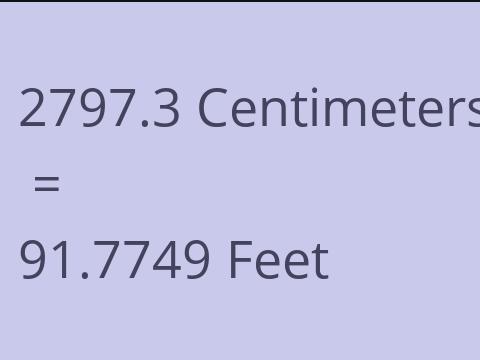 2797.3 CM TO FEET