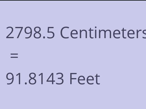 2798.5 CM TO FEET