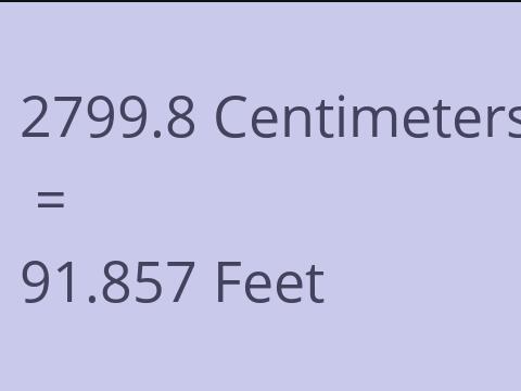 2799.8 CM TO FEET
