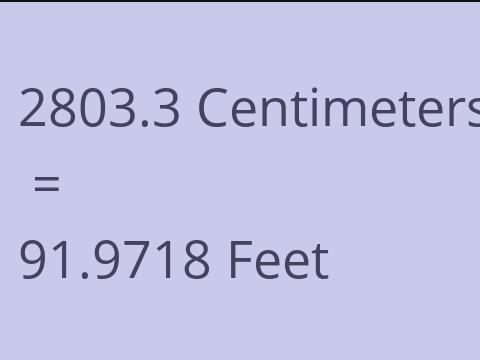 2803.3 CM TO FEET