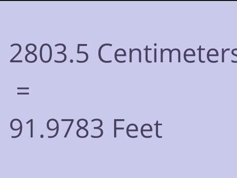 2803.5 CM TO FEET