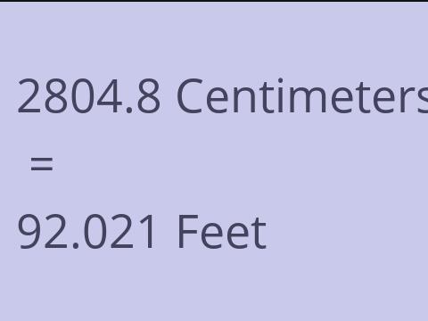 2804.8 CM TO FEET