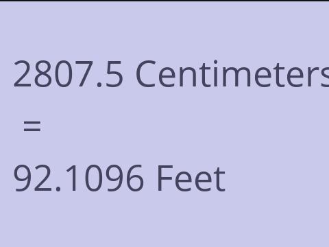 2807.5 CM TO FEET