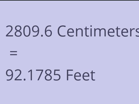 2809.6 CM TO FEET