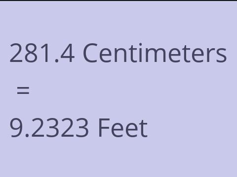 281.4 CM TO FEET