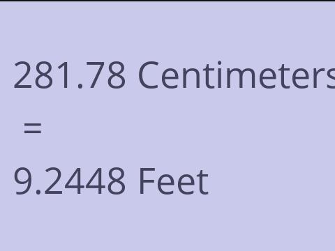 281.78 CM TO FEET