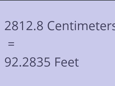 2812.8 CM TO FEET
