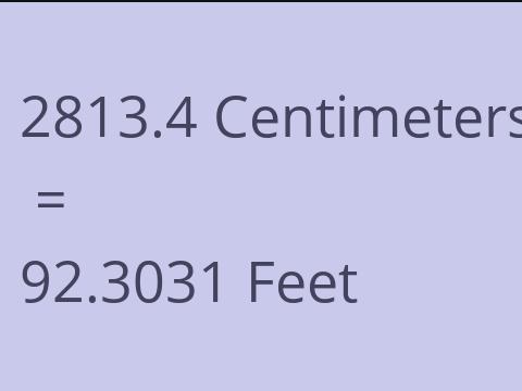 2813.4 CM TO FEET
