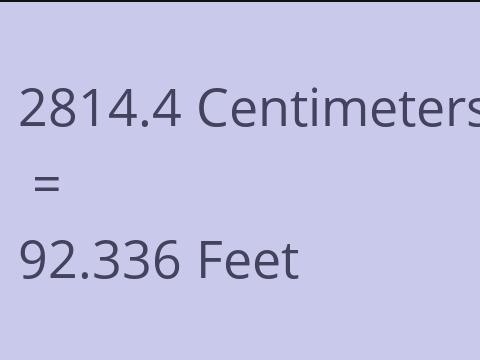2814.4 CM TO FEET