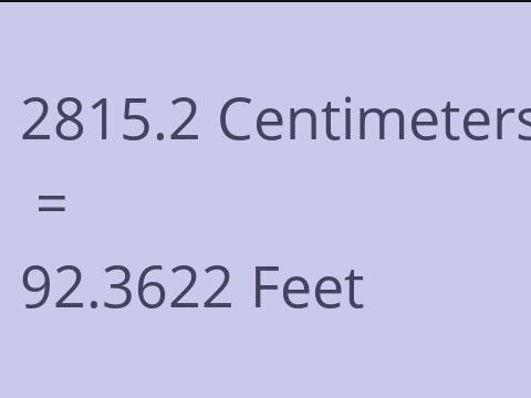 2815.2 CM TO FEET