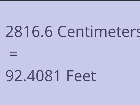 2816.6 CM TO FEET