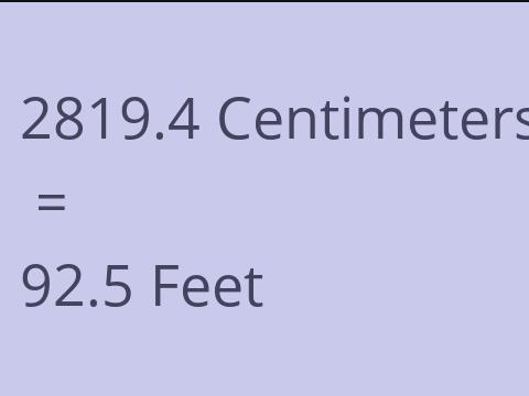 2819.4 CM TO FEET