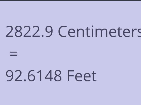 2822.9 CM TO FEET