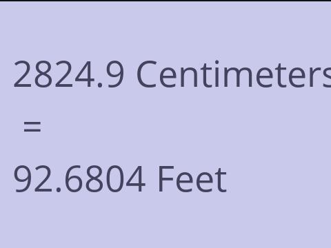 2824.9 CM TO FEET