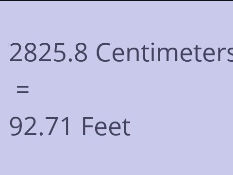 2825.8 CM TO FEET