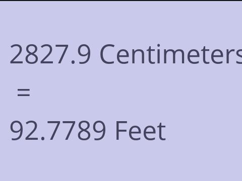 2827.9 CM TO FEET