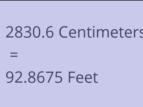 2830.6 CM TO FEET