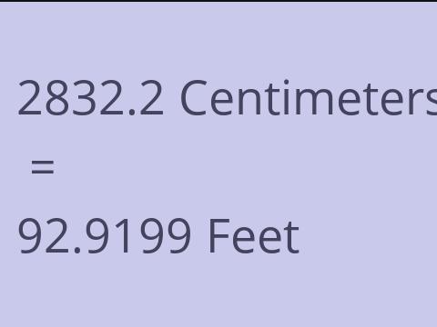 2832.2 CM TO FEET