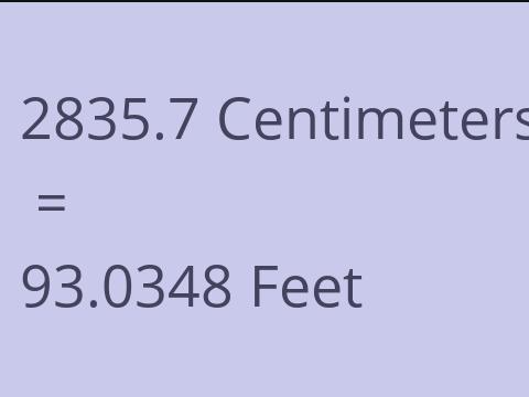 2835.7 CM TO FEET