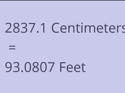 2837.1 CM TO FEET