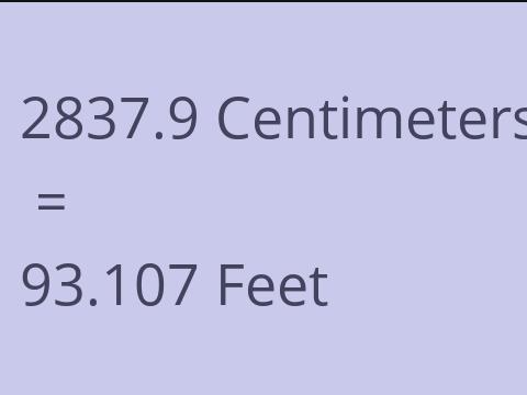 2837.9 CM TO FEET
