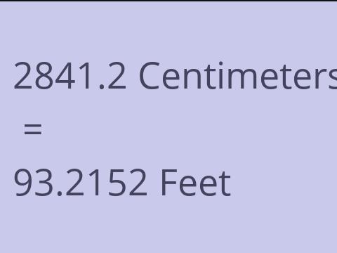 2841.2 CM TO FEET