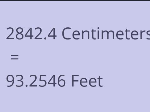 2842.4 CM TO FEET