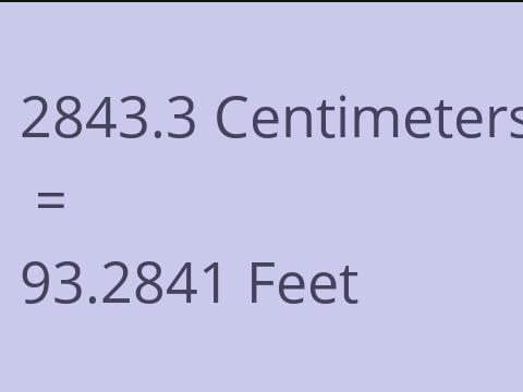2843.3 CM TO FEET