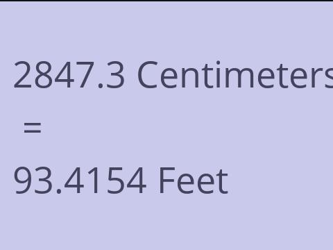 2847.3 CM TO FEET