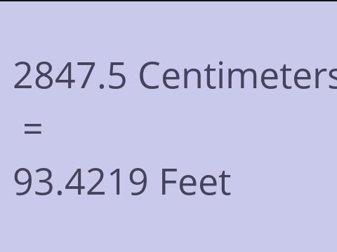 2847.5 CM TO FEET