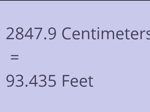 2847.9 CM TO FEET