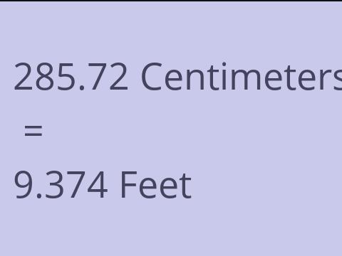 285.72 CM TO FEET