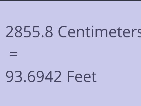 2855.8 CM TO FEET