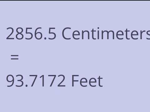 2856.5 CM TO FEET